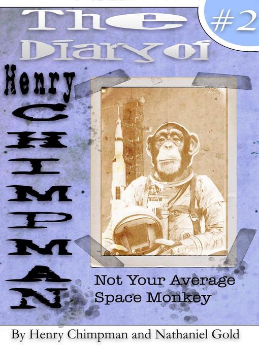 Title details for The Diary of Henry Chimpman by Nathaniel Gold - Available